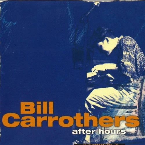 CD Bill Carrothers "After Hours"